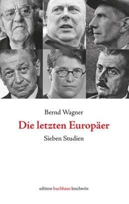 Abbildung von Wagner | Die letzten Europäer | 1. Auflage | 2024 | beck-shop.de