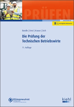 Abbildung von Bundle / Ernst | Die Prüfung der Technischen Betriebswirte | 11. Auflage | 2024 | beck-shop.de