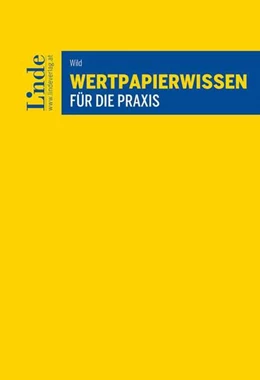 Abbildung von Wild | Wertpapierwissen für die Praxis | 1. Auflage | 2024 | beck-shop.de