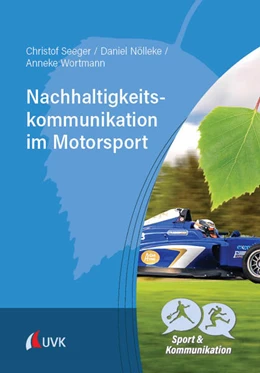 Abbildung von Seeger / Nölleke | Nachhaltigkeitskommunikation im Motorsport | 1. Auflage | 2024 | beck-shop.de