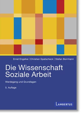 Abbildung von Engelke / Spatscheck | Die Wissenschaft Soziale Arbeit | 5. Auflage | 2024 | beck-shop.de