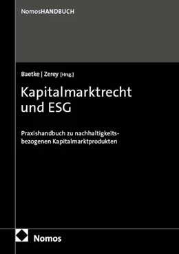 Abbildung von Baetke / Zerey (Hrsg.) | Kapitalmarktrecht und ESG | 1. Auflage | 2025 | beck-shop.de