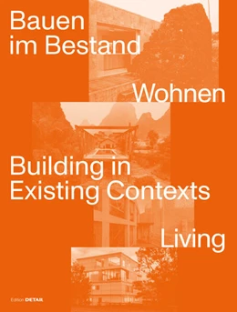 Abbildung von Hofmeister | Bauen im Bestand. Wohnen / Building in Existing Contexts. Living | 1. Auflage | 2024 | beck-shop.de