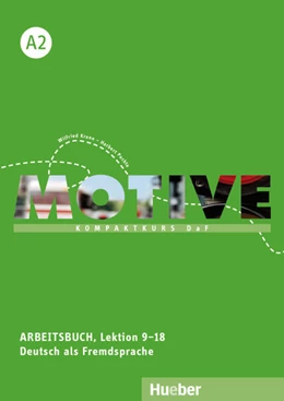 Abbildung von Krenn / Puchta | Motive A2. Arbeitsbuch, Lektion 9-18 mit Audios online | 1. Auflage | 2024 | beck-shop.de