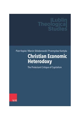 Abbildung von Kopiec / Sk¿adanowski | Christian Economic Heterodoxy | 1. Auflage | 2024 | beck-shop.de