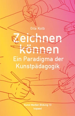 Abbildung von Kolb | Zeichnen können | 1. Auflage | 2024 | beck-shop.de