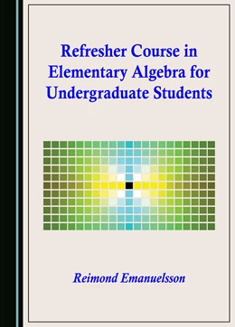 Abbildung von Emanuelsson | Refresher Course in Elementary Algebra for Undergraduate Students | 1. Auflage | 2024 | beck-shop.de