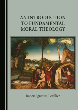 Abbildung von Letellier | An Introduction to Fundamental Moral Theology | 1. Auflage | 2024 | beck-shop.de