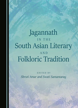 Abbildung von Amar / Samantaray | Jagannath in the South Asian Literary and Folkloric Tradition | 1. Auflage | 2024 | beck-shop.de