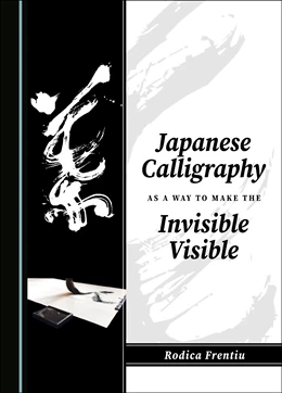 Abbildung von Frentiu | Japanese Calligraphy as a Way to Make the Invisible Visible | 1. Auflage | 2024 | beck-shop.de