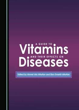 Abbildung von Alturfan / Emekli-Alturfan | A Guide to Vitamins and Their Effects on Diseases | 1. Auflage | 2024 | beck-shop.de