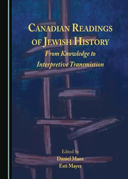 Abbildung von Maoz / Mayer | Canadian Readings of Jewish History | 1. Auflage | 2024 | beck-shop.de
