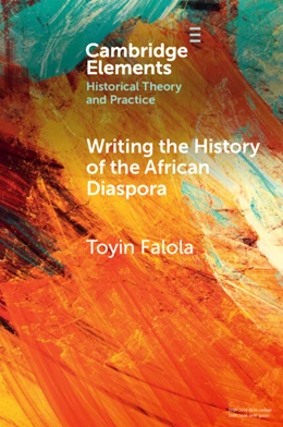 Abbildung von Falola | Writing the History of the African Diaspora | 1. Auflage | 2024 | beck-shop.de