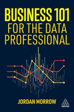 Abbildung von Morrow | Business 101 for the Data Professional | 1. Auflage | 2024 | beck-shop.de