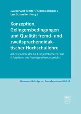 Abbildung von Burwitz-Melzer / Riemer | Konzeption, Gelingensbedingungen und Qualität fremd- und zweitsprachendidaktischer Hochschullehre | 1. Auflage | 2024 | beck-shop.de