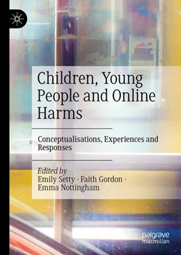 Abbildung von Setty / Gordon | Children, Young People and Online Harms | 1. Auflage | 2024 | beck-shop.de
