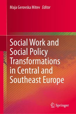 Abbildung von Gerovska Mitev | Social Work and Social Policy Transformations in Central and Southeast Europe | 1. Auflage | 2024 | beck-shop.de