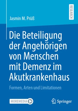 Abbildung von Prüß | Die Beteiligung der Angehörigen von Menschen mit Demenz im Akutkrankenhaus | 1. Auflage | 2024 | beck-shop.de