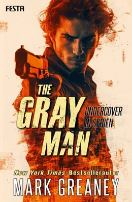 Abbildung von Greaney | The Gray Man - Undercover in Syrien | 1. Auflage | 2024 | beck-shop.de