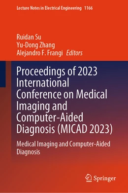 Abbildung von Su / Zhang | Proceedings of 2023 International Conference on Medical Imaging and Computer-Aided Diagnosis (MICAD 2023) | 1. Auflage | 2024 | beck-shop.de