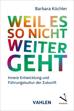 Abbildung von Küchler | Weil es so nicht weitergeht | 1. Auflage | 2025 | beck-shop.de