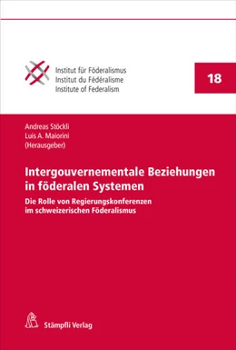 Abbildung von Stöckli / Maiorini | Intergouvernementale Beziehungen in föderalen Systemen | 1. Auflage | 2024 | 18 | beck-shop.de