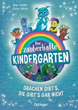 Abbildung von Scheller | Der zauberhafte Kindergarten 1. Drachen gibt's, die gibt's gar nicht | 1. Auflage | 2024 | beck-shop.de