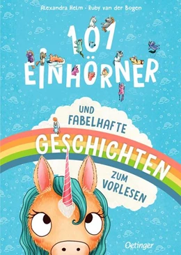 Abbildung von Bogen | 101 Einhörner und fabelhafte Geschichten zum Vorlesen | 1. Auflage | 2024 | beck-shop.de