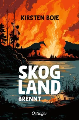 Abbildung von Boie | Skogland 3. Skogland brennt | 1. Auflage | 2024 | beck-shop.de