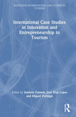 Abbildung von Correia / Dias Lopes | International Case Studies in Innovation and Entrepreneurship in Tourism | 1. Auflage | 2024 | beck-shop.de