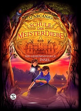 Abbildung von Arcanjo | Schule der Meisterdiebe: Die geheimnisvolle Insel | 1. Auflage | 2024 | beck-shop.de