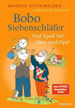 Abbildung von Osterwalder | Bobo Siebenschläfer: Viel Spaß bei Oma und Opa! | 1. Auflage | 2024 | beck-shop.de