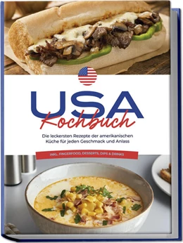 Abbildung von Cohen | USA Kochbuch: Die leckersten Rezepte der amerikanischen Küche für jeden Geschmack und Anlass - inkl. Fingerfood, Desserts, Dips & Drinks | 1. Auflage | 2024 | beck-shop.de
