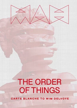 Abbildung von Wahler / Fauvel | The Order of Things: Carte Blanche to Wim Delvoye - Exhibition Catalogue of the 2024 Wim Delvoye Exhibition at the Musée d'art et d'histoire, Geneva | 1. Auflage | 2024 | beck-shop.de