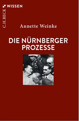 Abbildung von Weinke, Annette | Die Nürnberger Prozesse | 4. Auflage | 2024 | 2404 | beck-shop.de