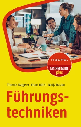 Abbildung von Daigeler / Hölzl | Führungstechniken | 7. Auflage | 2024 | beck-shop.de