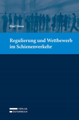 Abbildung von Hesse | Regulierung und Wettbewerb im Schienenverkehr | 1. Auflage | 2024 | beck-shop.de