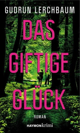 Abbildung von Lerchbaum | Das giftige Glück | 1. Auflage | 2024 | beck-shop.de