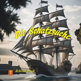 Abbildung von Pruß | Die Schatzsuche - Auf der Suche nach Magie | 1. Auflage | 2024 | beck-shop.de