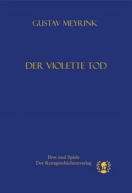 Abbildung von Meyrink | Der violette Tod | 1. Auflage | 2023 | beck-shop.de