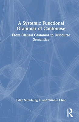 Abbildung von Li / Chor | A Systemic Functional Grammar of Cantonese | 1. Auflage | 2025 | beck-shop.de