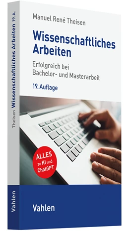 Abbildung von Theisen | Wissenschaftliches Arbeiten | 19. Auflage | 2024 | beck-shop.de