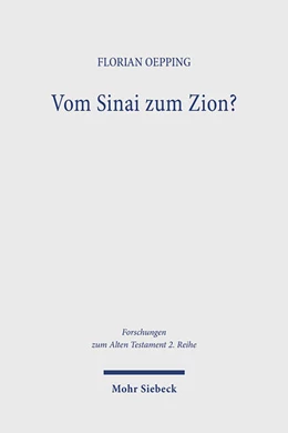 Abbildung von Oepping | Vom Sinai zum Zion? | 1. Auflage | 2024 | 152 | beck-shop.de