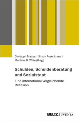 Abbildung von Mattes / Rosenkranz | Schulden, Schuldenberatung und Sozialstaat | 1. Auflage | 2024 | beck-shop.de