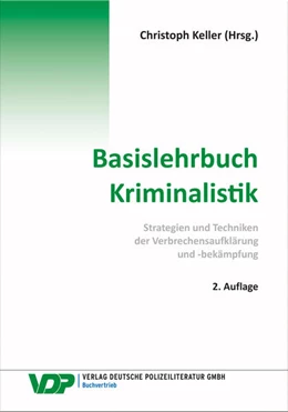 Abbildung von Keller / Nowrousian | Basislehrbuch Kriminalistik | 2. Auflage | 2024 | beck-shop.de