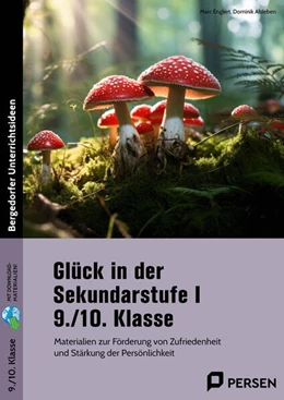Abbildung von Englert / Alsleben | Glück in der Sekundarstufe I - 9./10. Klasse | 1. Auflage | 2024 | beck-shop.de