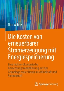 Abbildung von Wehrle | Die Kosten von erneuerbarer Stromerzeugung mit Energiespeicherung | 1. Auflage | 2024 | beck-shop.de