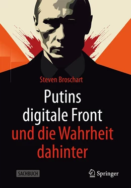 Abbildung von Broschart | Putins digitale Front und die Wahrheit dahinter | 1. Auflage | 2024 | beck-shop.de