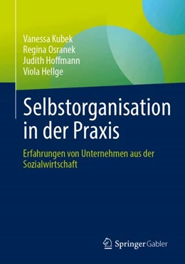 Abbildung von Kubek / Hellge | Selbstorganisation in der Praxis | 1. Auflage | 2024 | beck-shop.de