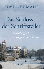 Cover: Uwe Neumahr, Das Schloss der Schriftsteller